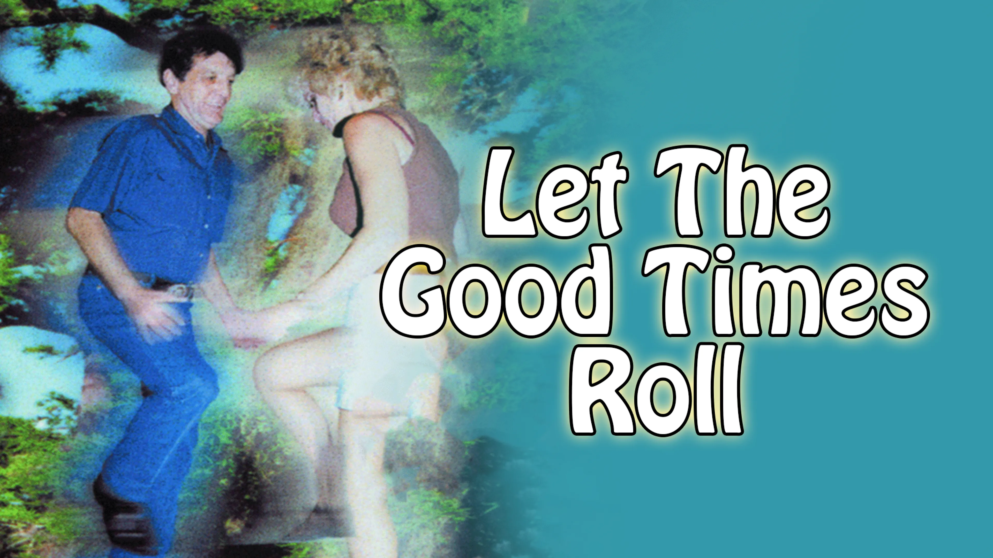 Let the Good Times Roll poster